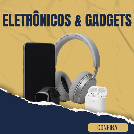 Eletrônicos & Gadgets